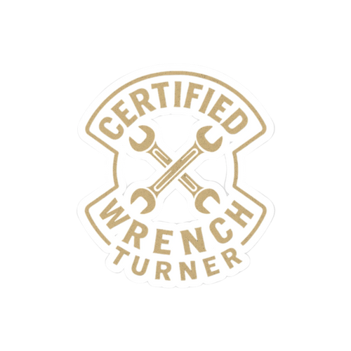 Certified Wrench Turner Sticker
